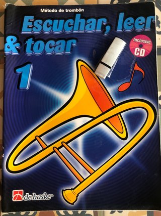 Método de trombón: Escuchar, leer y tocar 1