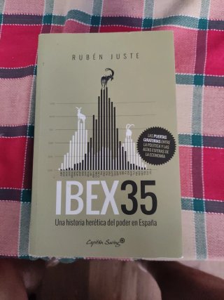 IBEX 35 una historia herética del poder en España