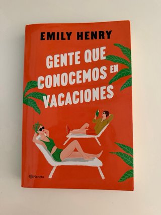 Gente que conocemos en vacaciones - Emily Henry