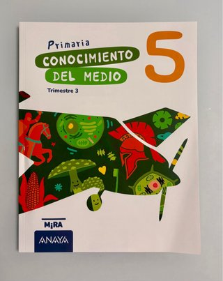 Conocimiento del Medio 5°. Mira. ANAYA.