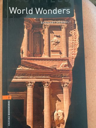 Oxford Bookworms Library: Stage 2: World Wonders