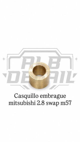 Casquillo embrague Mitsubishi 2.8 swap M57