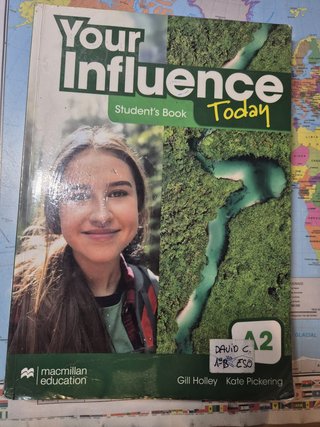 YOUR INFLUENCE TODAY A2 Student's book: libro d...
