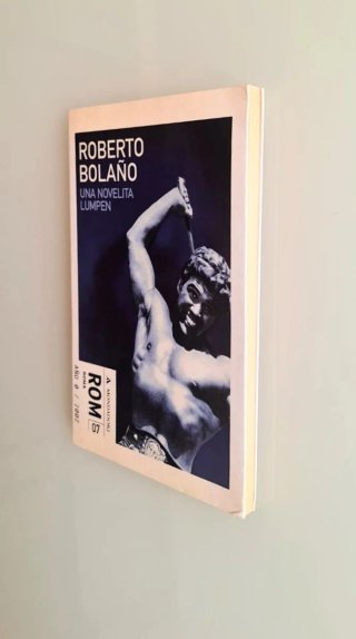 PRIMERA EDICIÓN, novelita lumpen, Roberto Bolaño
