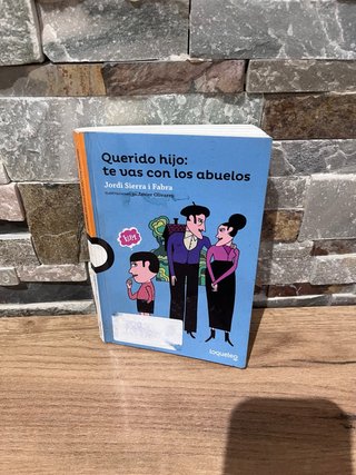 Querido hijo : te vas con los abuelos