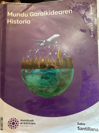 MUNDU GARAIKIDEAREN HISTORIA 1 BTX MUNDUAK ERAI...