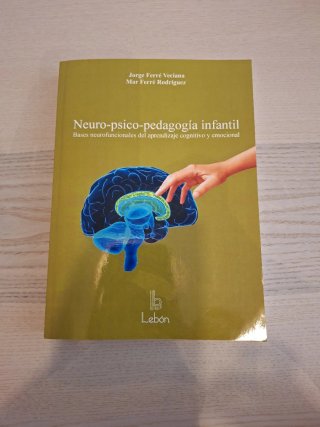 Neuro-psico-pedagogía infantil bases neurofunci...