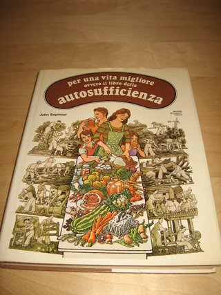 PER UNA VITA MIGLIORE LIBRO AUTOSUFFICIENZA 1977