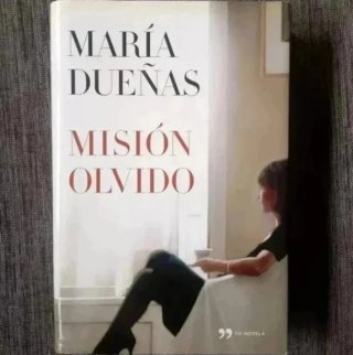 Misión Olvido - María Dueñas