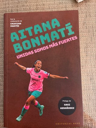 Libro Aitana Bonmatí: Unidas Somos Más Fuertes