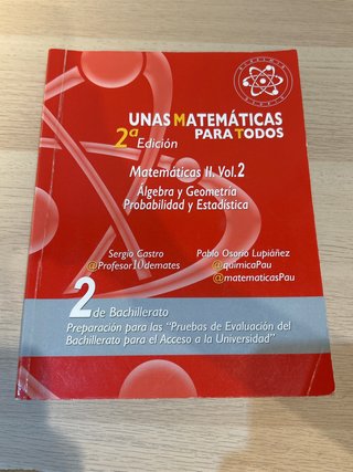 UNAS MATEMATICAS PARA TODOS. MATEMATICAS II: AL...