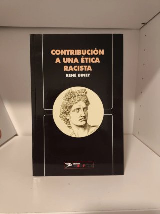 "Contribución a una ética racista" Rene Binet