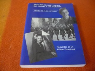 PEQUEÑAS HISTORIAS DE AMOR Y GUERRA ( OCHANDO )