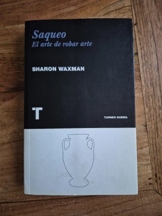Saqueo El arte de robar arte