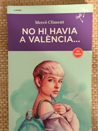 No hi havia a València ...