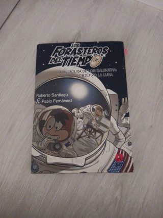 Libro Los forasteros del tiempo. Objetivo la luna