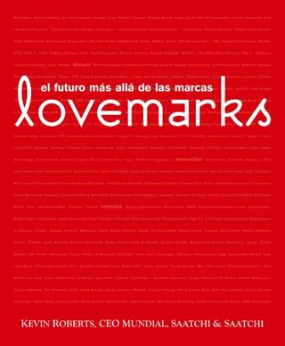 Lovemarks El Futuro Mas Alla de las Marcas
