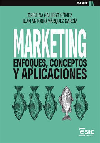 MARKETING: Enfoques, conceptos y aplicaciones