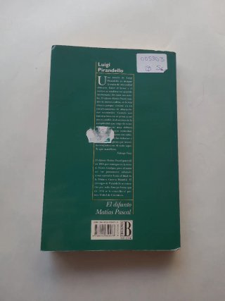 El difunto Matías Pascal - Luigi Pirandello