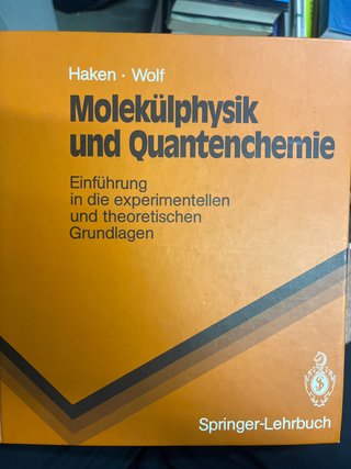 Molekülphysik und Quantenchemie