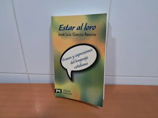 Estar al loro.