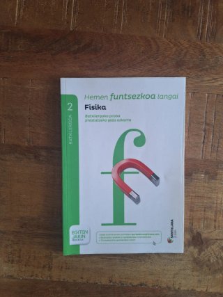 Fisika 2 Batxi santillana + selekti prestaketa