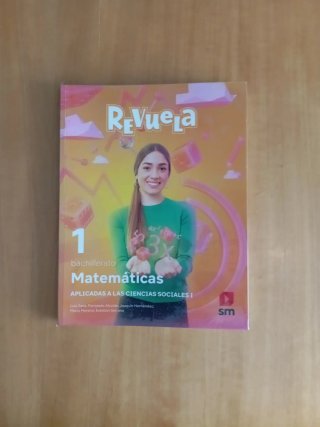 Matemáticas aplicadas a las CCSS I 1BAC SM revuela