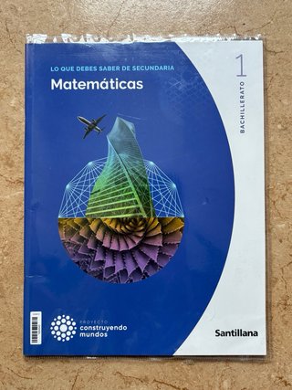 Matemáticas I 1 Bachillerato + Anexo