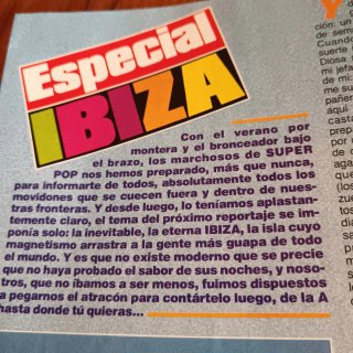 Ibiza 1990. 5 páginas de Revista Super Pop.