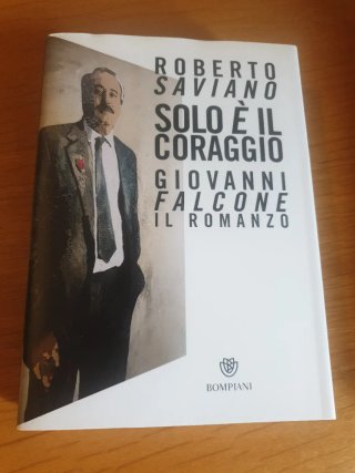 Solo è il coraggio Giovanni Falcone, il romanzo