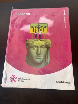 Filosofía 1 Bachillerato : Proyecto construyend...