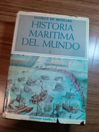 Historia Marítima del Mundo. Tomo 1
