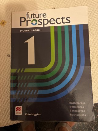FUTURE PROSPECTS 1 Student's book: libro de tex...