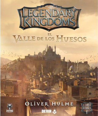 Legendary kingdom 1: El valle de los huesos
