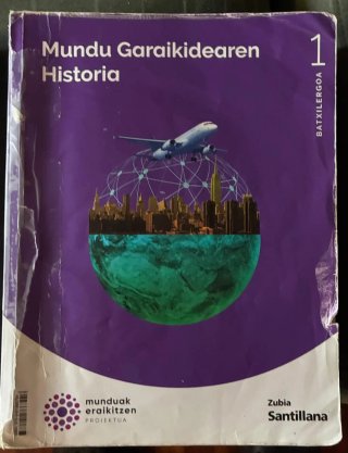 MUNDU GARAIKIDEAREN HISTORIA 1 BTX MUNDUAK ERAI...