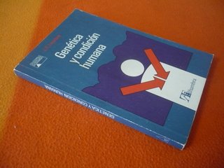 GENETICA Y CONDICION HUMANA ( LACADENA ) CIENCIA