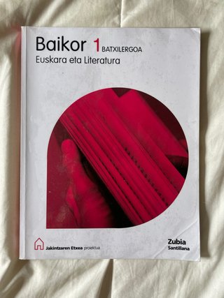 BAIKOR EUSKARA ETA LITERATURA 1 BATXILERGOA JAK...