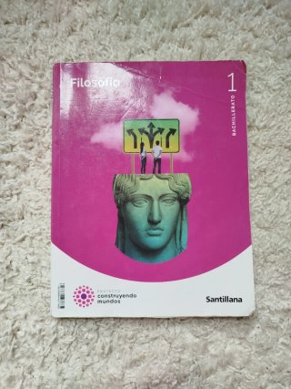Filosofía 1 Bachillerato : Proyecto construyend...
