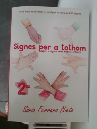Signes per a tothom: Aprèn a signar amb bebès i...