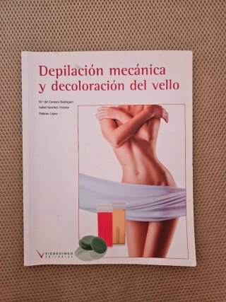 Libro depilación mecánica y decoloración del vello