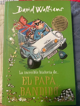 La increíble historia de... el papá bandido / B...