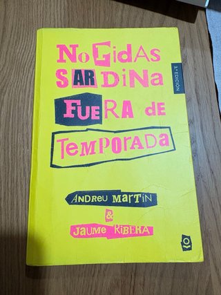 No pidas sardina fuera de temporada