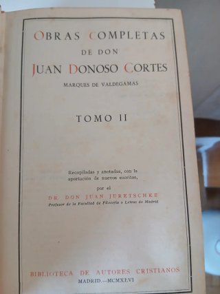 Obras Completas Donoso Cortes Tomo I y II .