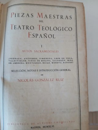 Teatro Teológico Español Tomo I y II.edicion 1946