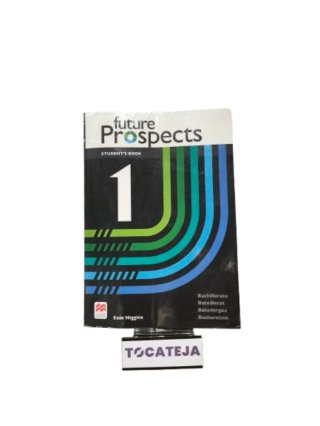 LIBRO DE INGLÉS FUTURE PROSPECTS 1
