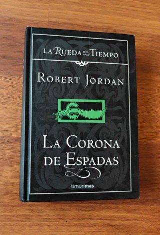 Corona de espadas. La rueda del tiempo. Tomo 13