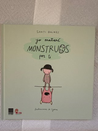 Libro infantil Yo mataré monstruos por ti