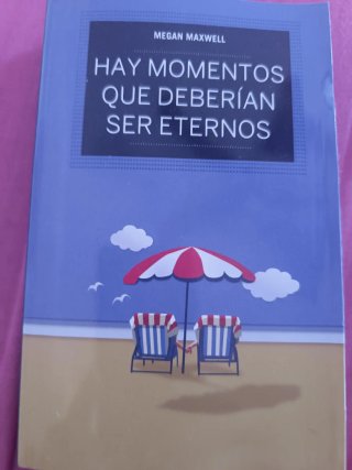 Libro Hay momentos que deberían ser eternos