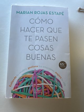 Libro Cómo hacer que te pasen cosas buenas.