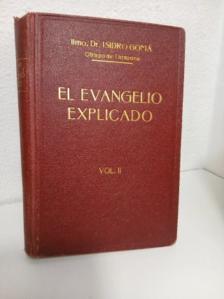 Primera edición. El evangelio Explicado 4 tomos